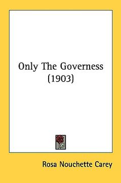 portada only the governess (1903) (en Inglés)