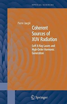 portada coherent sources of xuv radiation: soft x-ray lasers and high-order harmonic generation (en Inglés)