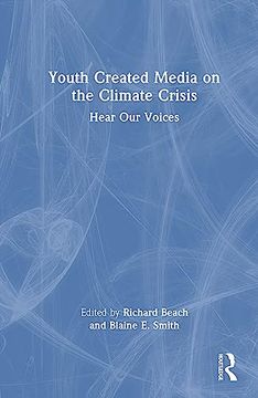 portada Youth Created Media on the Climate Crisis: Hear our Voices (en Inglés)