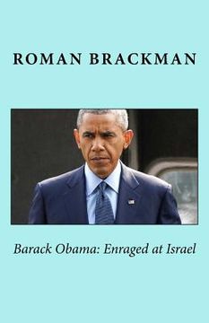 portada Barack Obama: Enraged at Israel, 2nd ed. (en Inglés)
