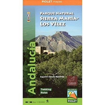 portada Parque Natural Sierra María-Los Vélez 1:30.000 mapa excursionista. Editorial Piolet.