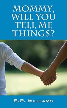 portada Mommy, Will you Tell me Things? (in English)