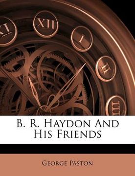 portada b. r. haydon and his friends (en Inglés)