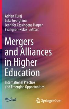 portada Mergers and Alliances in Higher Education: International Practice and Emerging Opportunities (en Inglés)