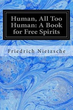portada Human, All Too Human: A Book for Free Spirits: Part II (en Inglés)