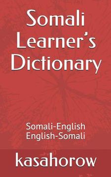 portada Somali Learner's Dictionary: Somali-English, English-Somali (in English)