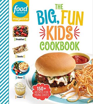 portada Food Network Magazine the Big, fun Kids Cookbook: 150+ Recipes for Young Chefs (en Inglés)