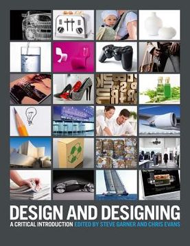 portada Design and Designing: A Critical Introduction (en Inglés)