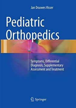 portada Pediatric Orthopedics: Symptoms, Differential Diagnosis, Supplementary Assessment and Treatment (in English)