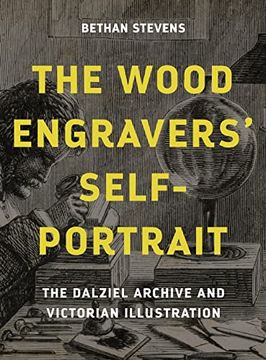 portada The Wood Engravers' Self-Portrait: The Dalziel Archive and Victorian Illustration (in English)