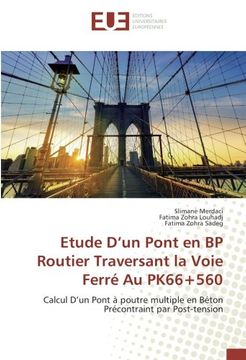 portada Etude D’un Pont en BP Routier Traversant la Voie Ferré Au PK66+560: Calcul D’un Pont à poutre multiple en Béton Précontraint par Post-tension (French Edition)