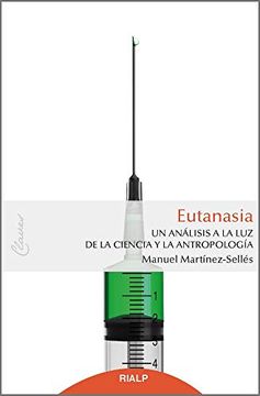 portada Eutanasia: Un Análisis a la luz de la Ciencia y la Antropología: 10 (Claves)
