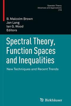 portada Spectral Theory, Function Spaces and Inequalities: New Techniques and Recent Trends (in English)