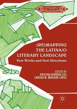 portada (Re)Mapping the Latina/O Literary Landscape (en Inglés)