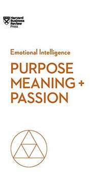 portada Purpose, Meaning, and Passion (Hbr Emotional Intelligence) 