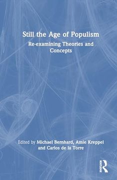 portada Still the age of Populism?  Re-Examining Theories and Concepts