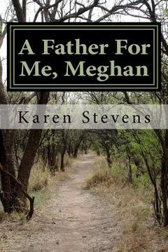 portada A Father For Me, Meghan: Book 4 of To Love Wisely Series (in English)