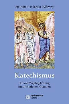 portada Katechismus: Kurze Wegbegleitung Durch Den Orthodoxen Glauben