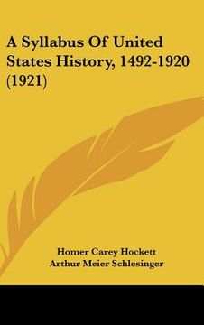 portada a syllabus of united states history, 1492-1920 (1921)