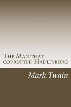 portada The Man that corrupted Hadleyburg (en Inglés)