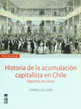 portada Historia de la Acumulación Capitalista en Chile