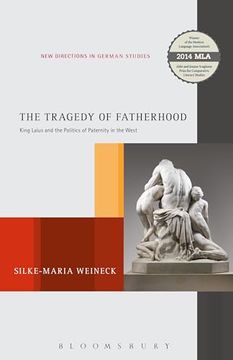 portada The Tragedy of Fatherhood: King Laius and the Politics of Paternity in the West (en Inglés)