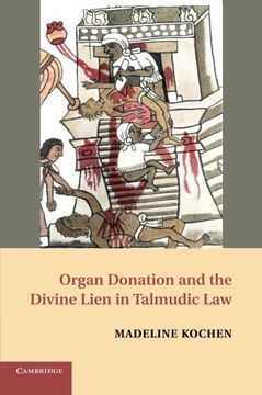 portada Organ Donation and the Divine Lien in Talmudic law (en Inglés)