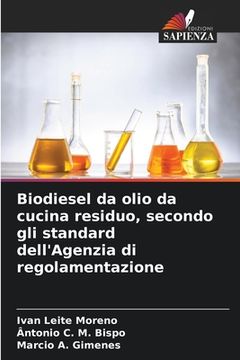 portada Biodiesel da olio da cucina residuo, secondo gli standard dell'Agenzia di regolamentazione (in Italian)