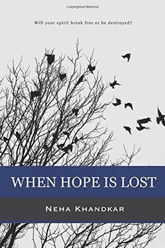 portada When Hope is Lost: Will your spirit break free or be destroyed?