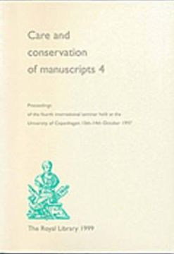 portada care and conservation of manuscripts 4: proceedings of the fourth international seminar held at the university of copenhagen 13th-14th october 1997 (en Inglés)