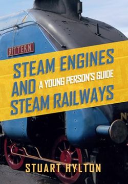 portada Steam Engines and Steam Railways: A Young Person's Guide (en Inglés)