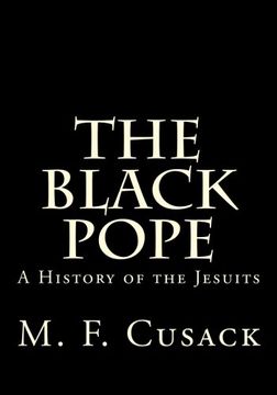 portada The Black Pope: A History of the Jesuits (en Inglés)