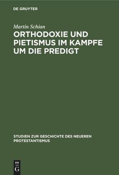 portada Orthodoxie und Pietismus im Kampfe um die Predigt (in German)