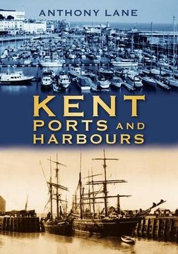 portada Kent Ports and Harbours (en Inglés)