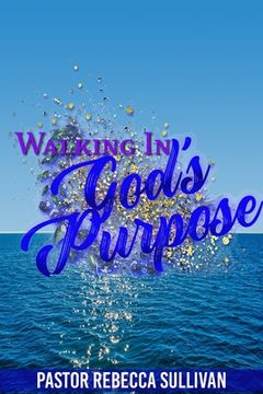 portada Walking in God's Purpose (en Inglés)