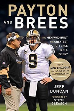 portada Payton and Brees: The men who Built the Greatest Offense in nfl History (in English)