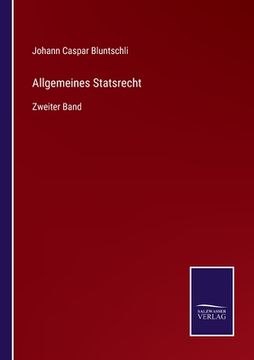 portada Allgemeines Statsrecht: Zweiter Band (en Alemán)