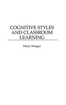 portada Cognitive Styles and Classroom Learning (Drugs and the Pharmaceutical) 