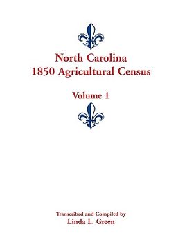 portada north carolina 1850 agricultural census: volume 1 (en Inglés)