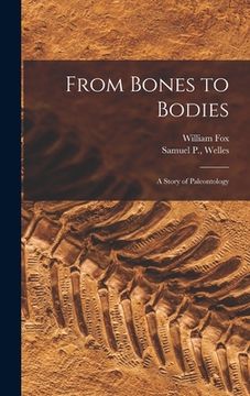 portada From Bones to Bodies; a Story of Paleontology (in English)