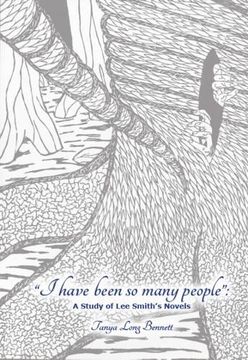 portada I Have Been So Many People: A Study of Lee Smith's Fiction