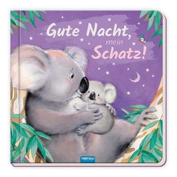 portada Trötsch Pappenbuch Gute Nacht, Mein Schatz! (in German)