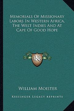 portada memorials of missionary labors in western africa, the west indies and at cape of good hope