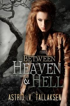 portada Between Heaven & Hell (en Inglés)