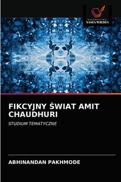 portada Fikcyjny Świat Amit Chaudhuri (en Polaco)