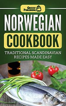 portada Norwegian Cookbook: Traditional Scandinavian Recipes Made Easy (en Inglés)