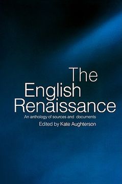 portada the english renaissance: an anthology of sources and documents (in English)