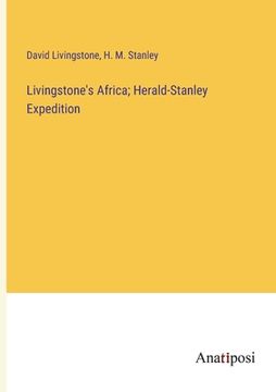 portada Livingstone's Africa; Herald-Stanley Expedition (en Inglés)