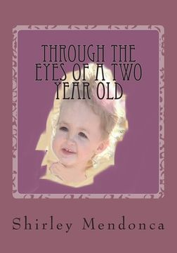 portada Through The Eyes of a Two Year Old (en Inglés)