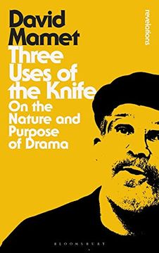 portada Three Uses of the Knife: On the Nature and Purpose of Drama (Bloomsbury Revelations) 